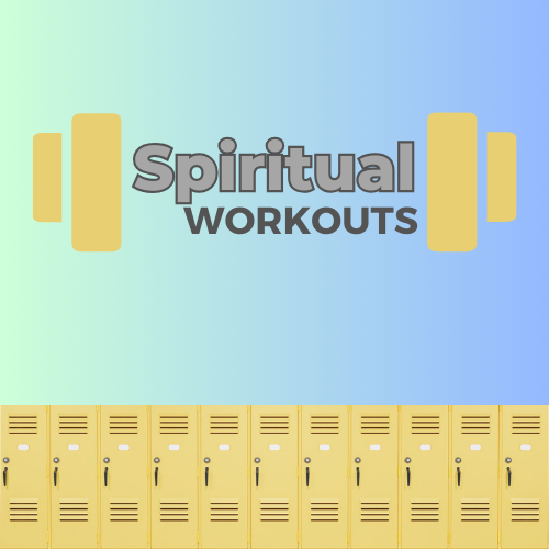 SPIRITUAL WORKOUTS