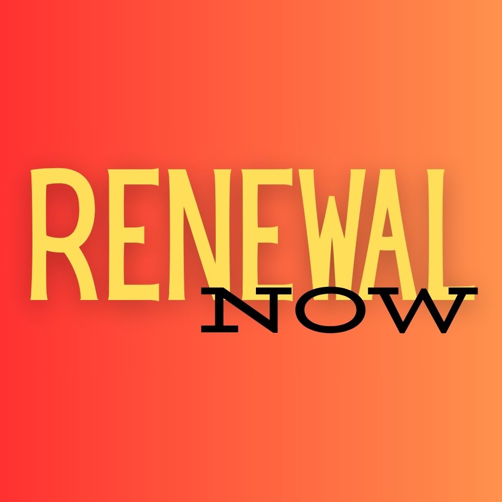 RENEWAL NOW