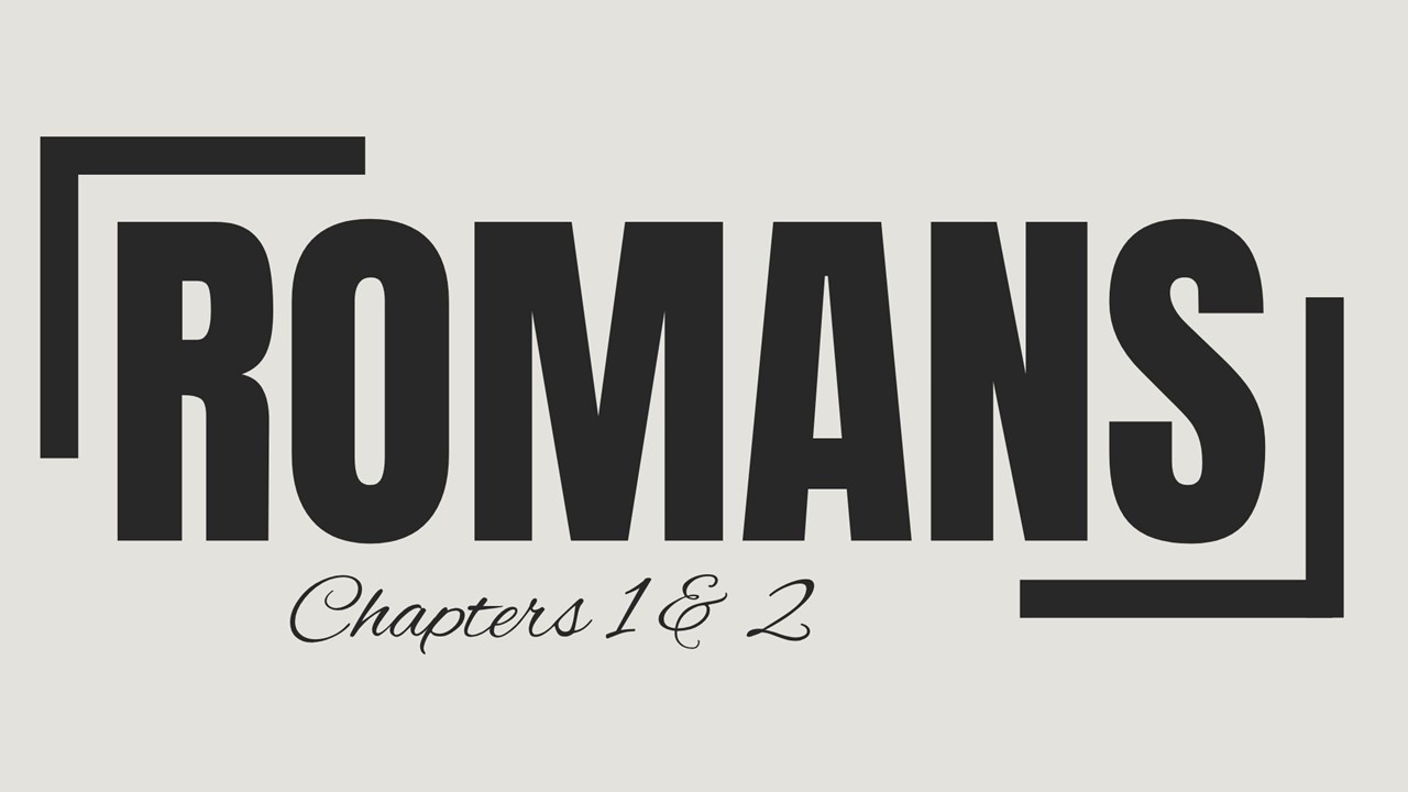 ROMANS 1-2